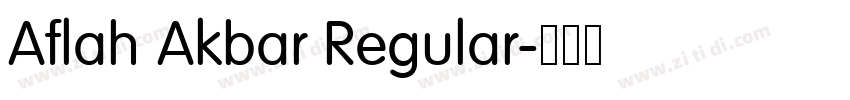 Aflah Akbar Regular字体转换 Aflah Akbar Regular字体转换